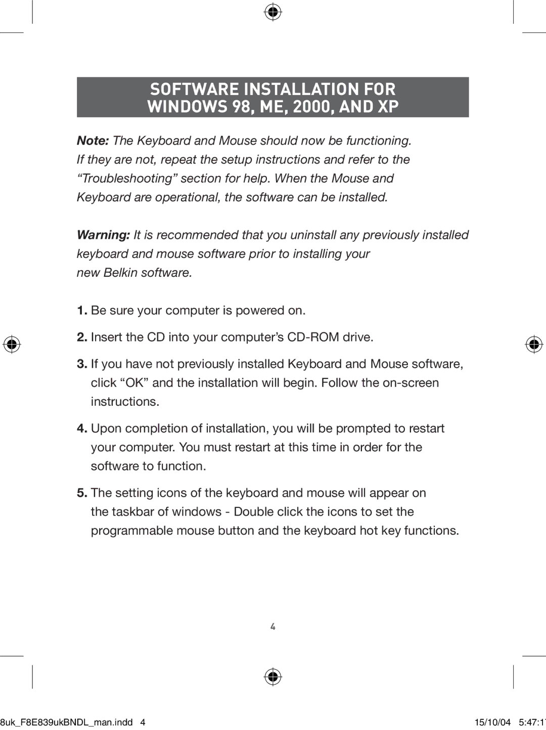 Belkin F8E839UKBNDL user manual Software Installation for, Windows 98, ME, 2000, and XP 