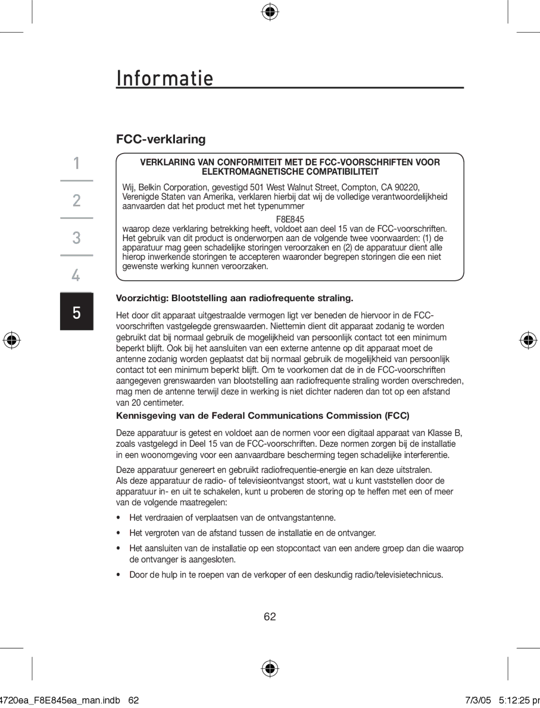 Belkin F8E845ea manual Informatie, Voorzichtig Blootstelling aan radiofrequente straling 