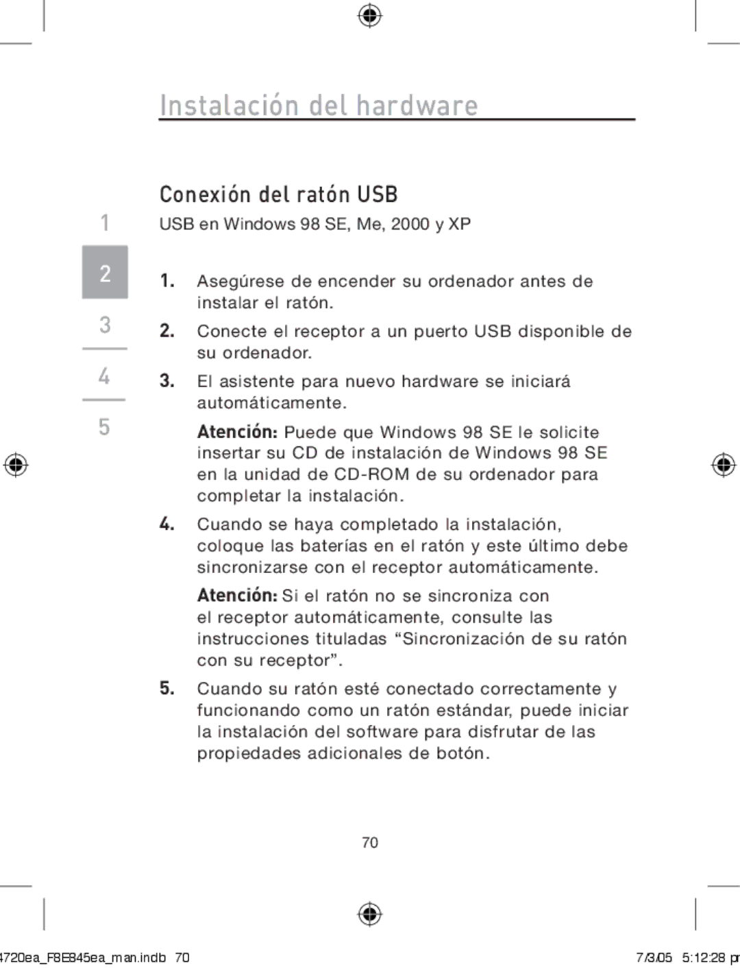 Belkin F8E845ea manual Instalación del hardware, Conexión del ratón USB 