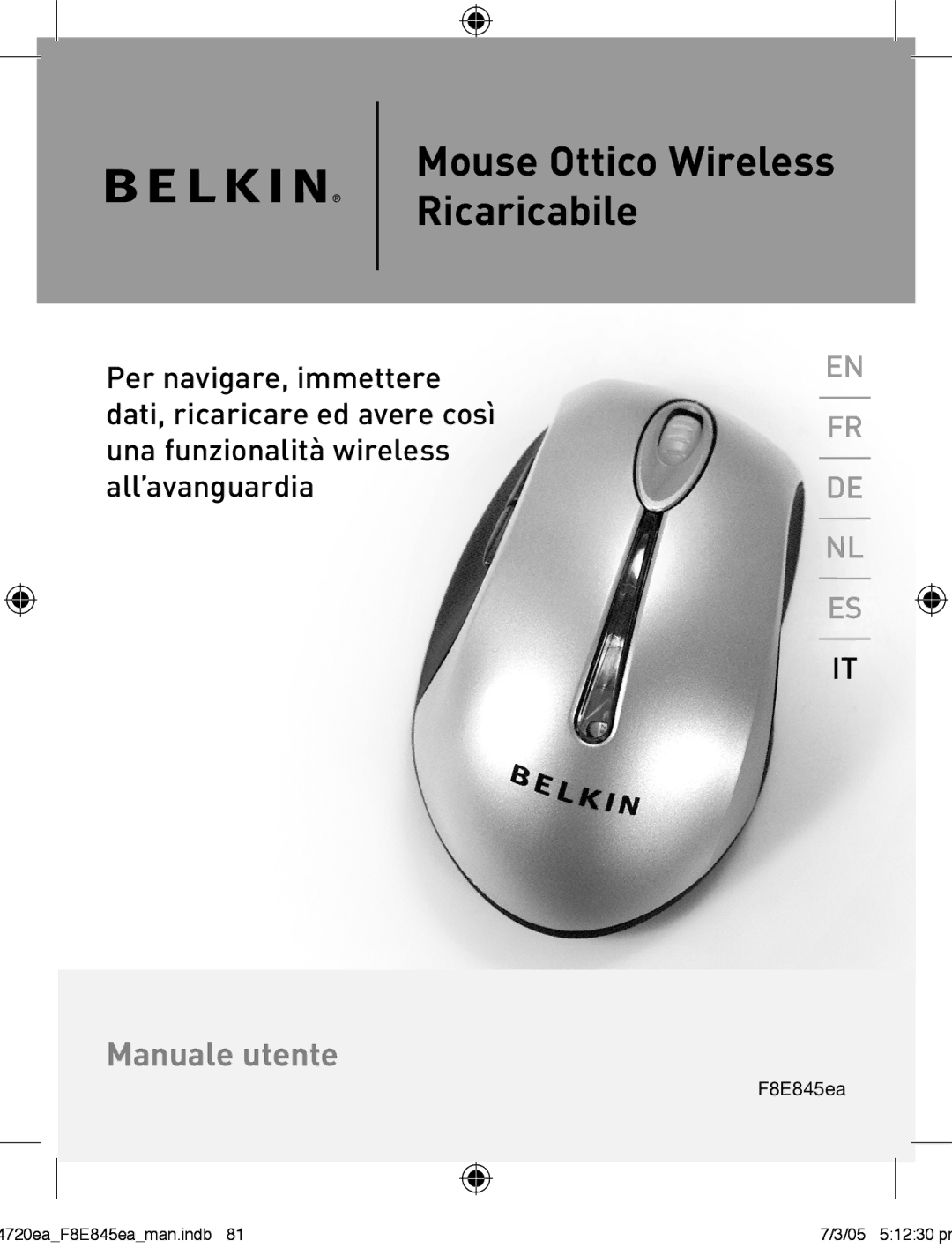 Belkin F8E845ea manual Mouse Ottico Wireless Ricaricabile 