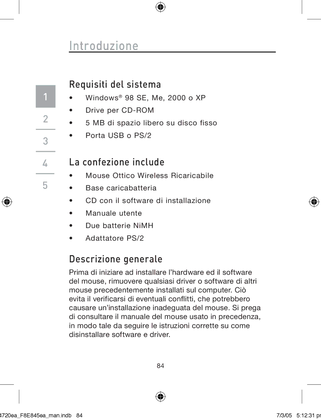 Belkin F8E845ea manual Introduzione, Requisiti del sistema, La confezione include, Descrizione generale 