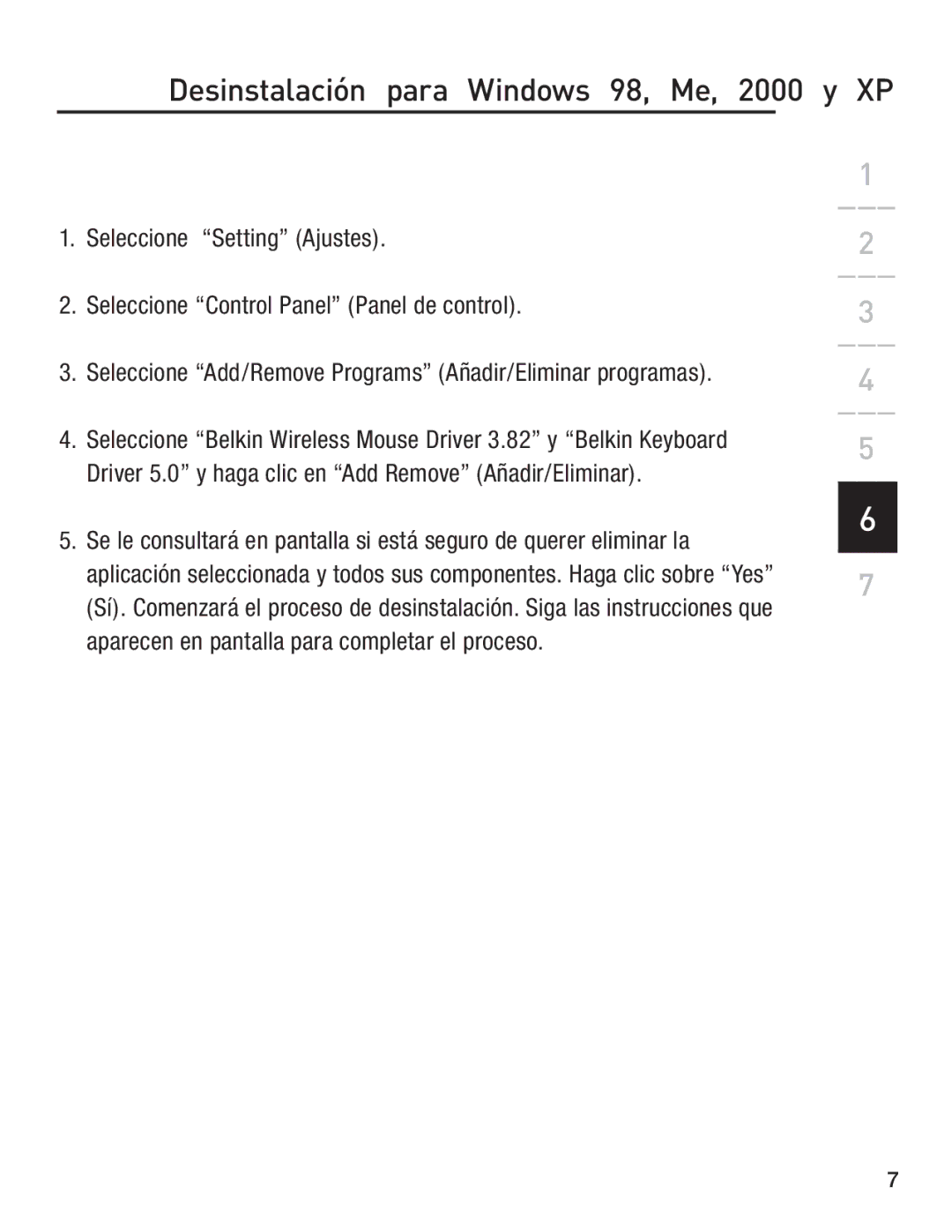 Belkin F8E846-BNDL-DB user manual Desinstalación para Windows 98, Me, 2000 y XP, Seleccione Setting Ajustes 