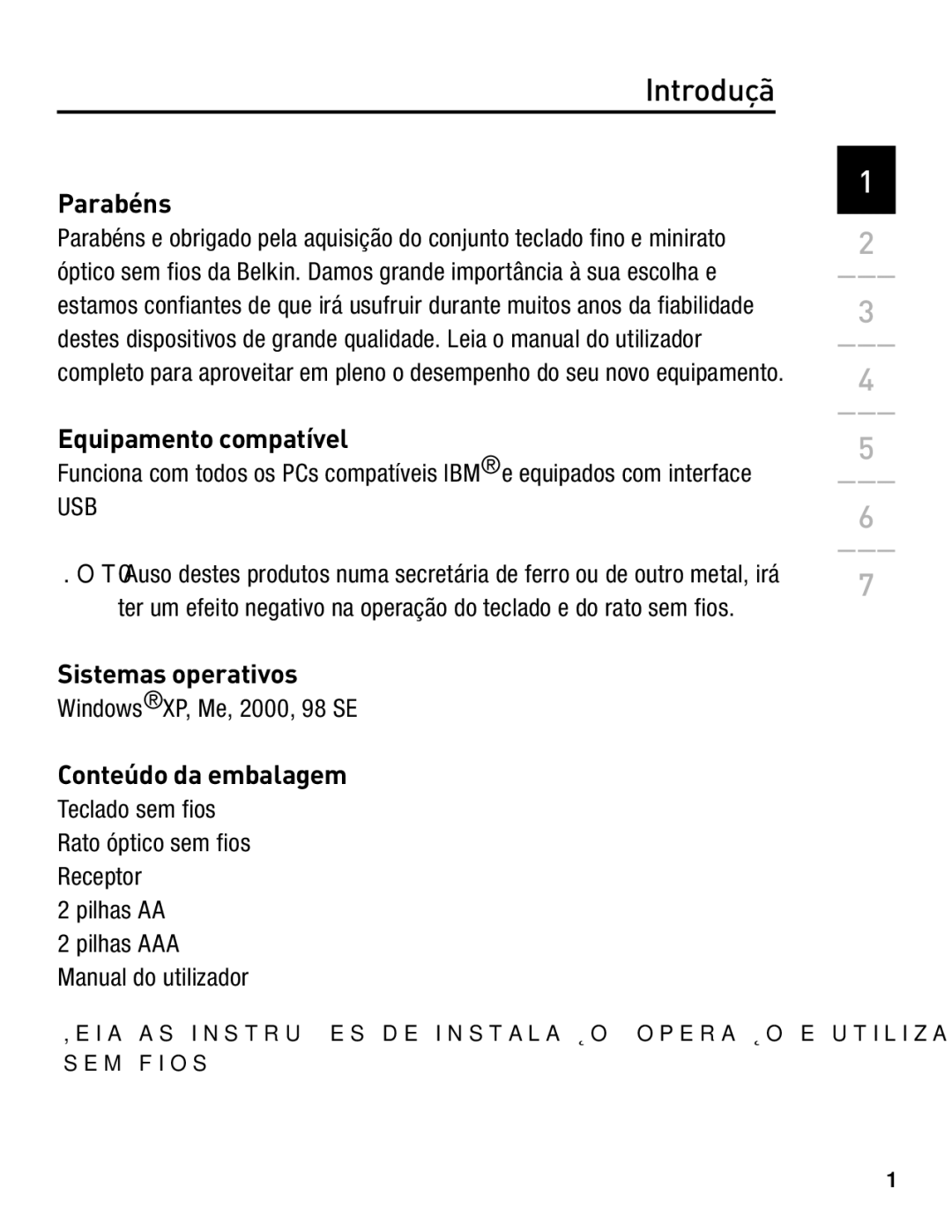 Belkin F8E846-BNDL-DB user manual Introduçã, Parabéns, Equipamento compatível, Conteúdo da embalagem 