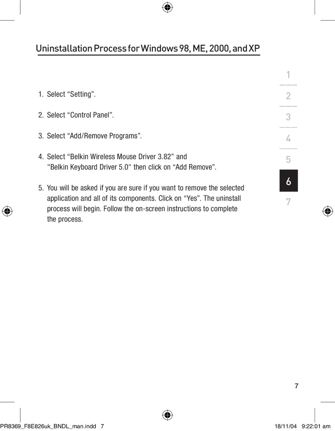 Belkin F8E846UKBNDL user manual UninstallationProcessforWindows98,ME,2000,andXP, Select Setting 