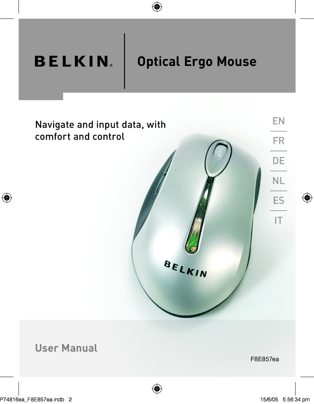 Belkin P74816EA, F8E857EA manual Navigate and input data, with comfort and control 