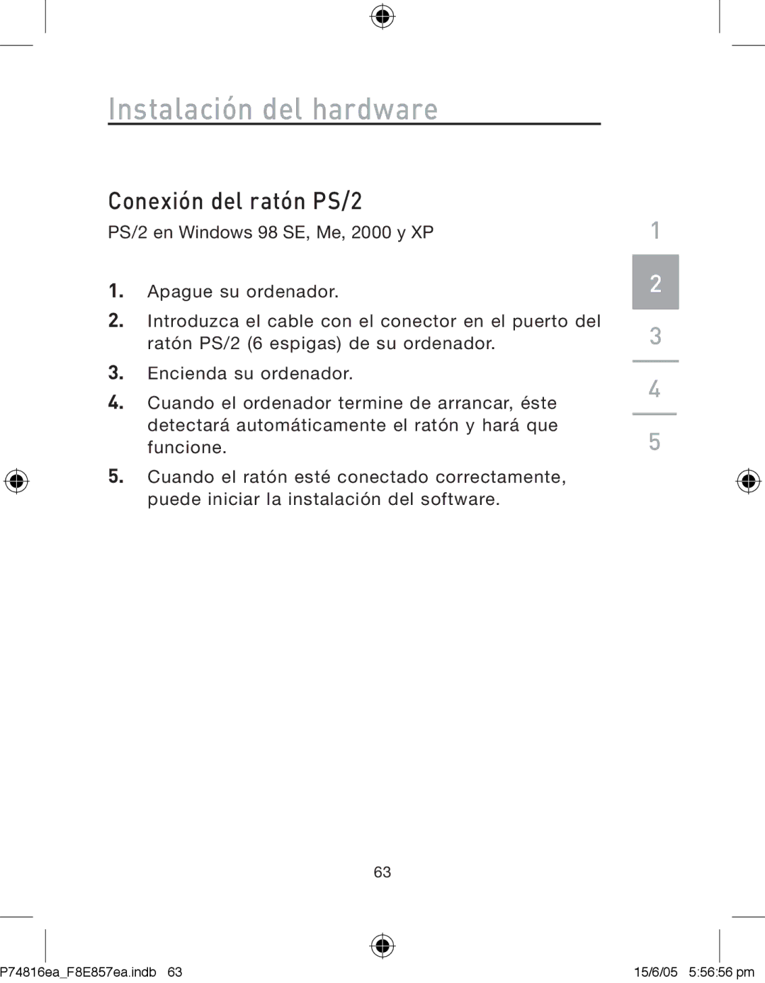 Belkin F8E857EA, P74816EA manual Conexión del ratón PS/2 