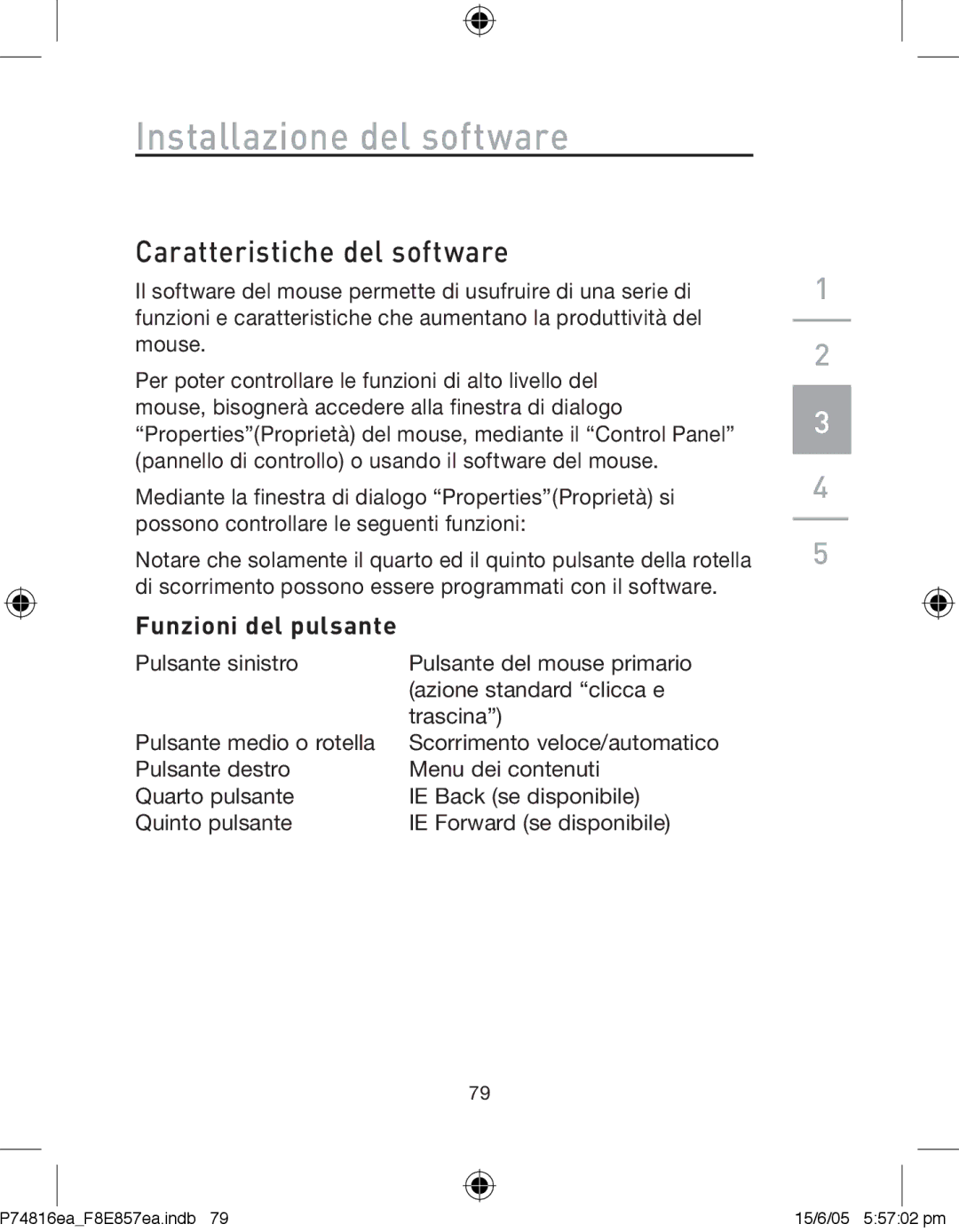 Belkin P74816EA, F8E857EA manual Installazione del software, Caratteristiche del software 