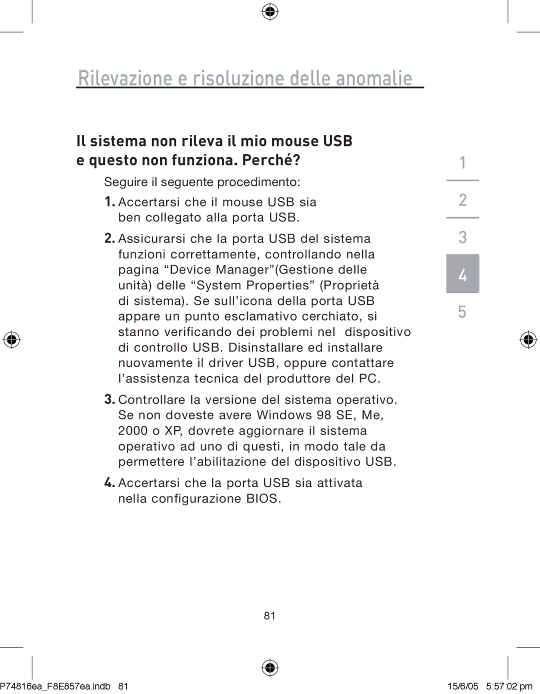 Belkin F8E857EA, P74816EA manual Rilevazione e risoluzione delle anomalie 