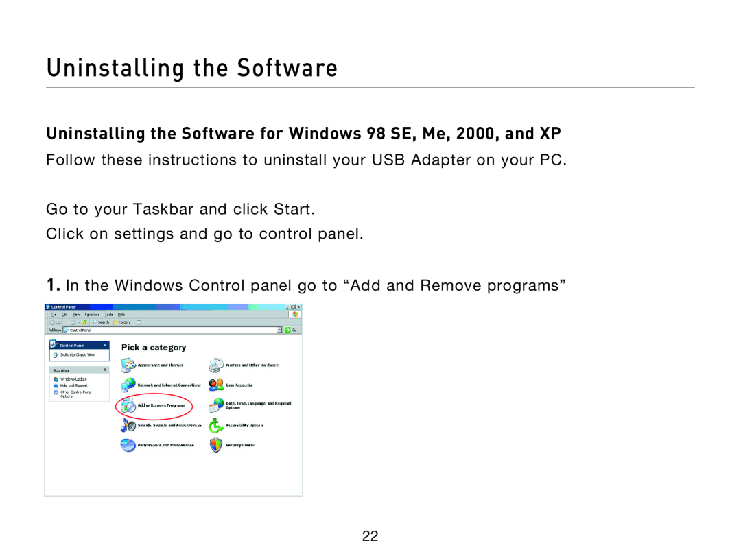 Belkin F8T013, F8T012 user manual Uninstalling the Software for Windows 98 SE, Me, 2000, and XP 