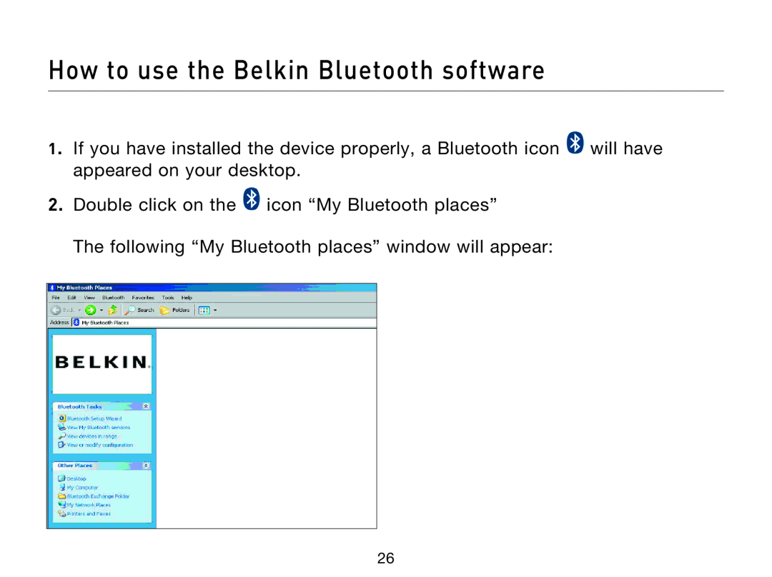 Belkin F8T013 How to use the Belkin Bluetooth software, If you have installed the device properly, a Bluetooth icon 