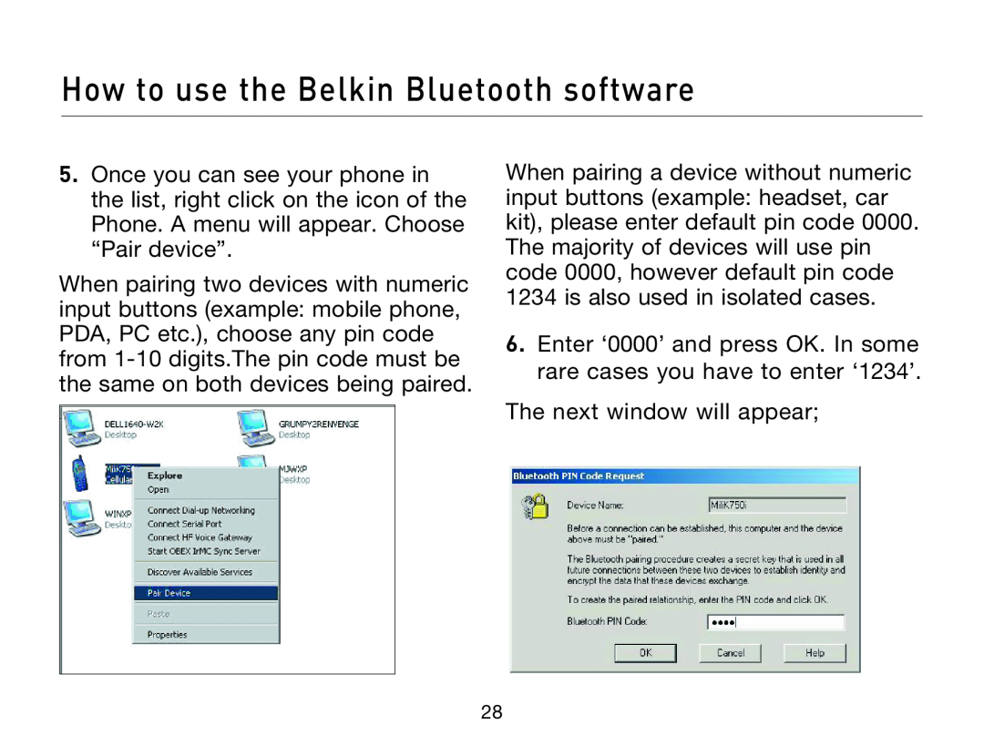 Belkin F8T013, F8T012 user manual The next window will appear, How to use the Belkin Bluetooth software 