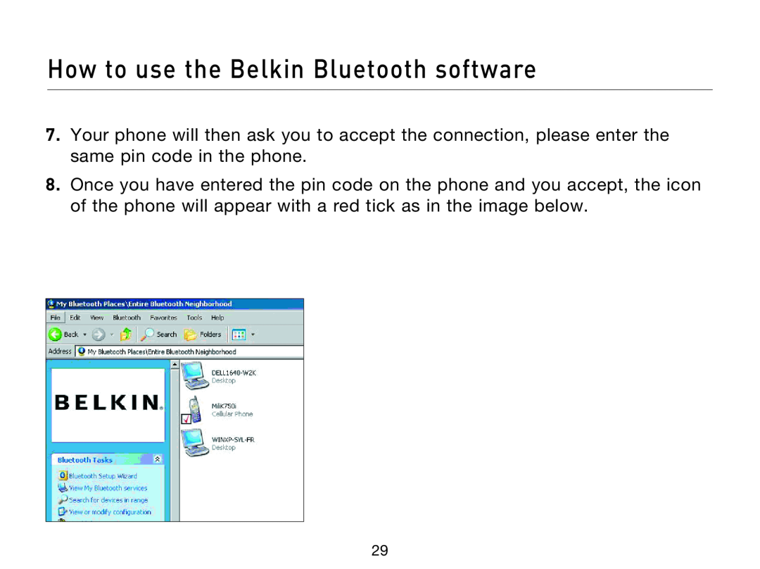 Belkin F8T012, F8T013 user manual How to use the Belkin Bluetooth software 