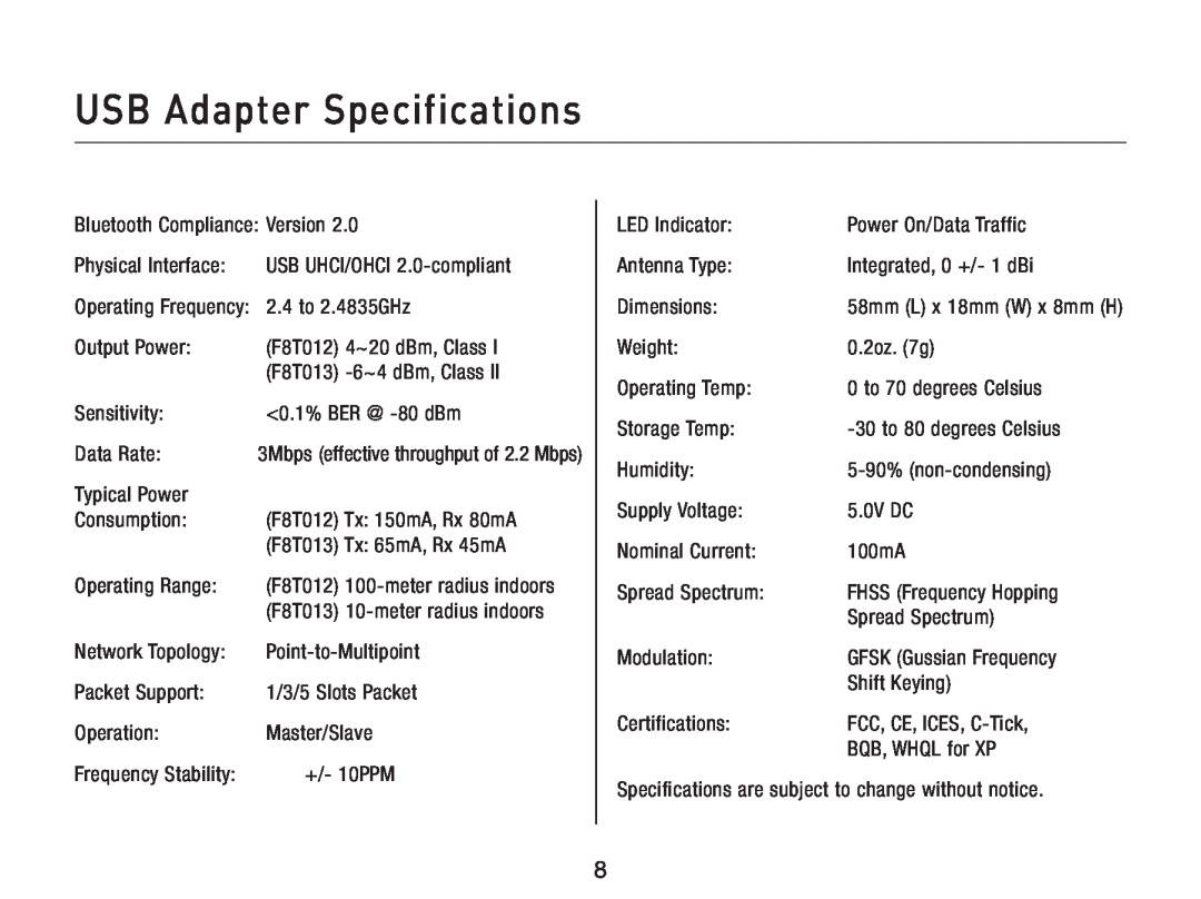 Belkin USB Adapter Specifications, F8T012 100-meter radius indoors, F8T013 10-meter radius indoors, Frequency Stability 