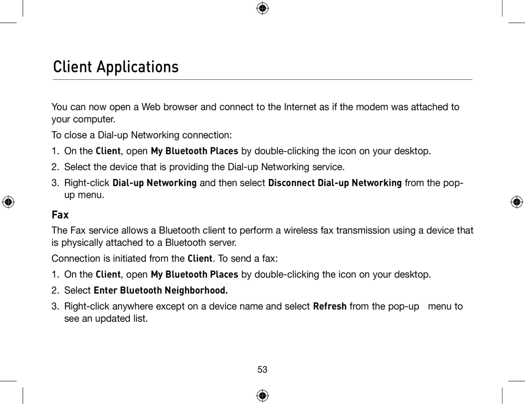 Belkin F8T012, F8T013 user manual Fax, Select Enter Bluetooth Neighborhood 