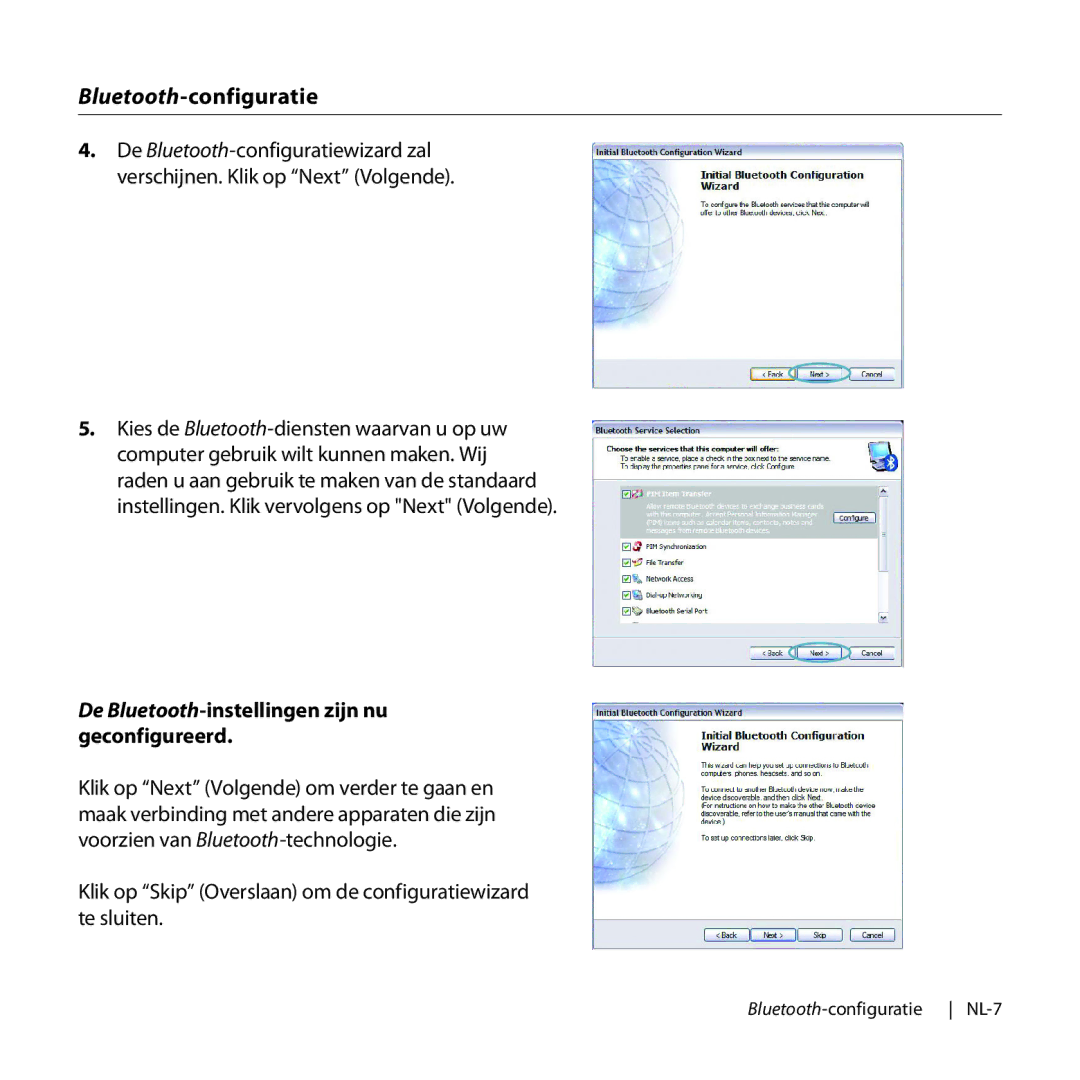 Belkin F8T016, F8T017 manual De Bluetooth-instellingen zijn nu geconfigureerd 