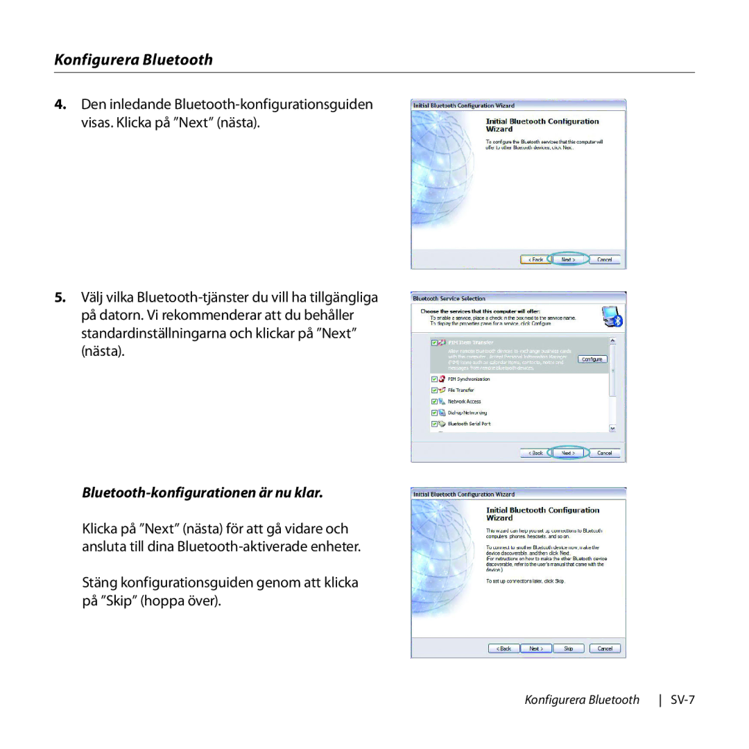 Belkin F8T016, F8T017 manual Bluetooth-konfigurationen är nu klar 