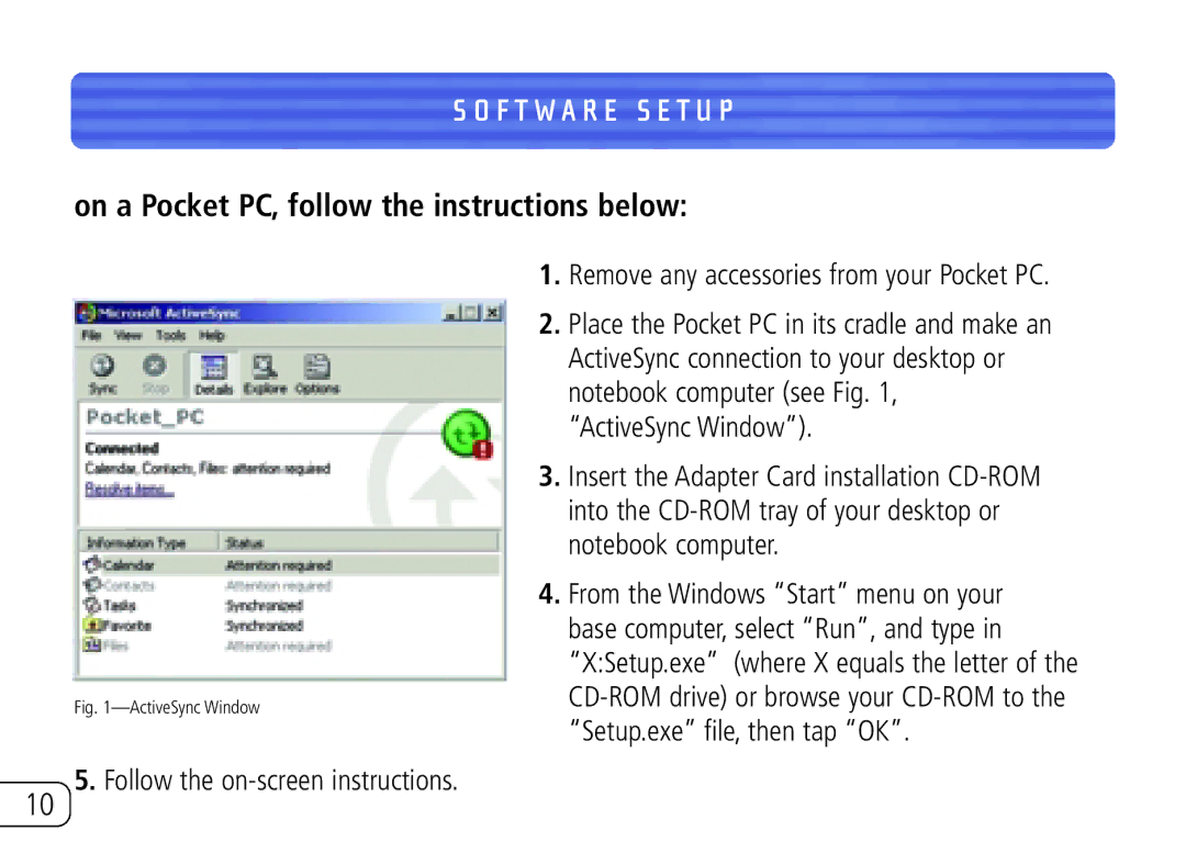 Belkin F8T020 user manual F T W a R E S E T U P, On a Pocket PC, follow the instructions below 