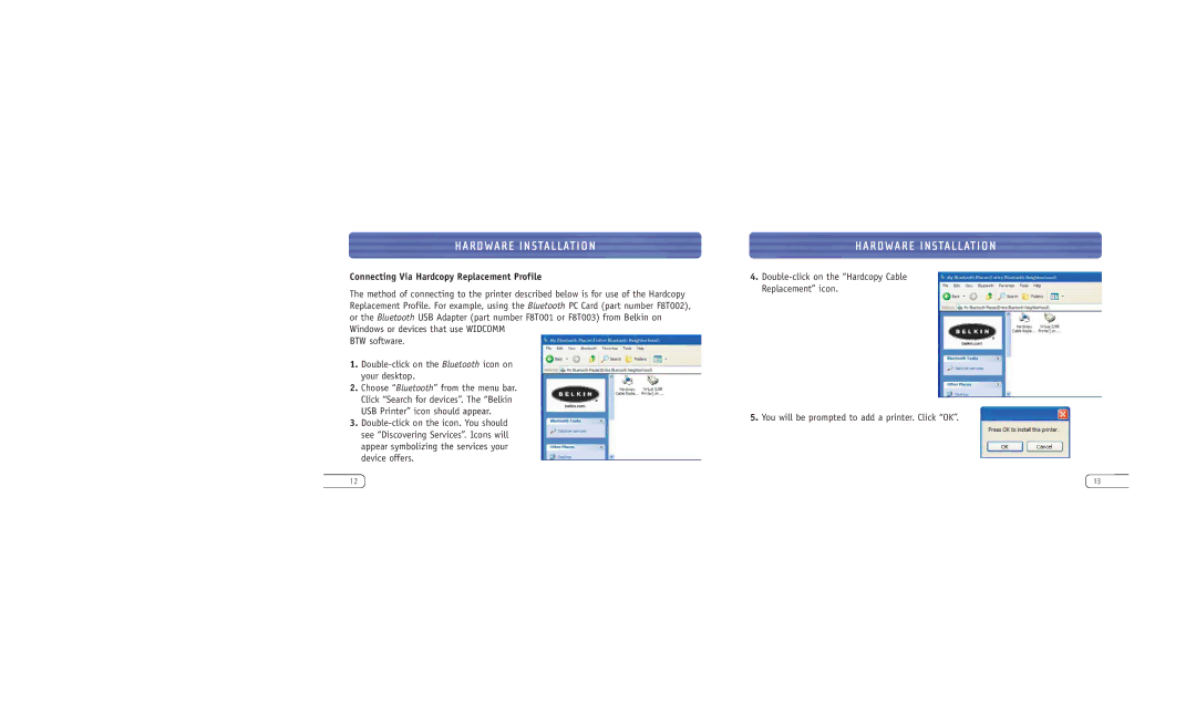 Belkin F8T031 user manual Connecting Via Hardcopy Replacement Profile 