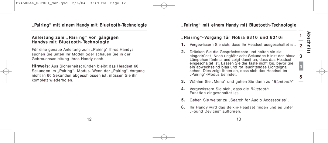 Belkin F8T061 manual „Pairing mit einem Handy mit Bluetooth-Technologie, „Pairing-Vorgang für Nokia 6310 und 