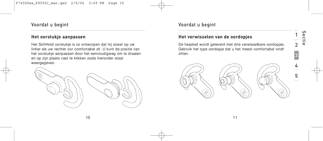 Belkin F8T061 manual Voordat u begintVoordat u begint, Het oorstukje aanpassen Het verwisselen van de oordopjes 