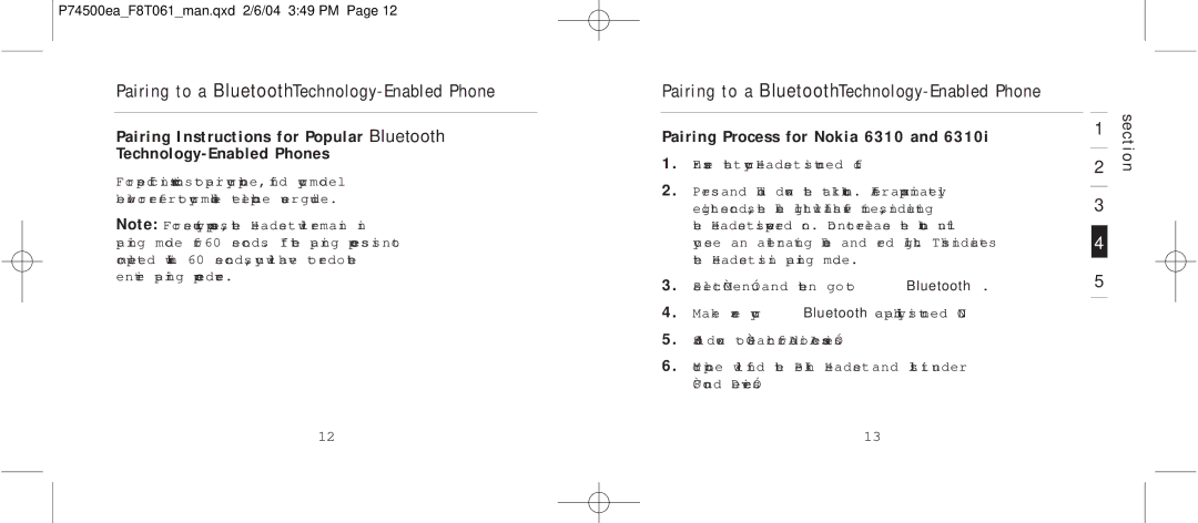 Belkin F8T061 manual Pairing to a Bluetooth Technology-Enabled Phone, Pairing Process for Nokia 6310 