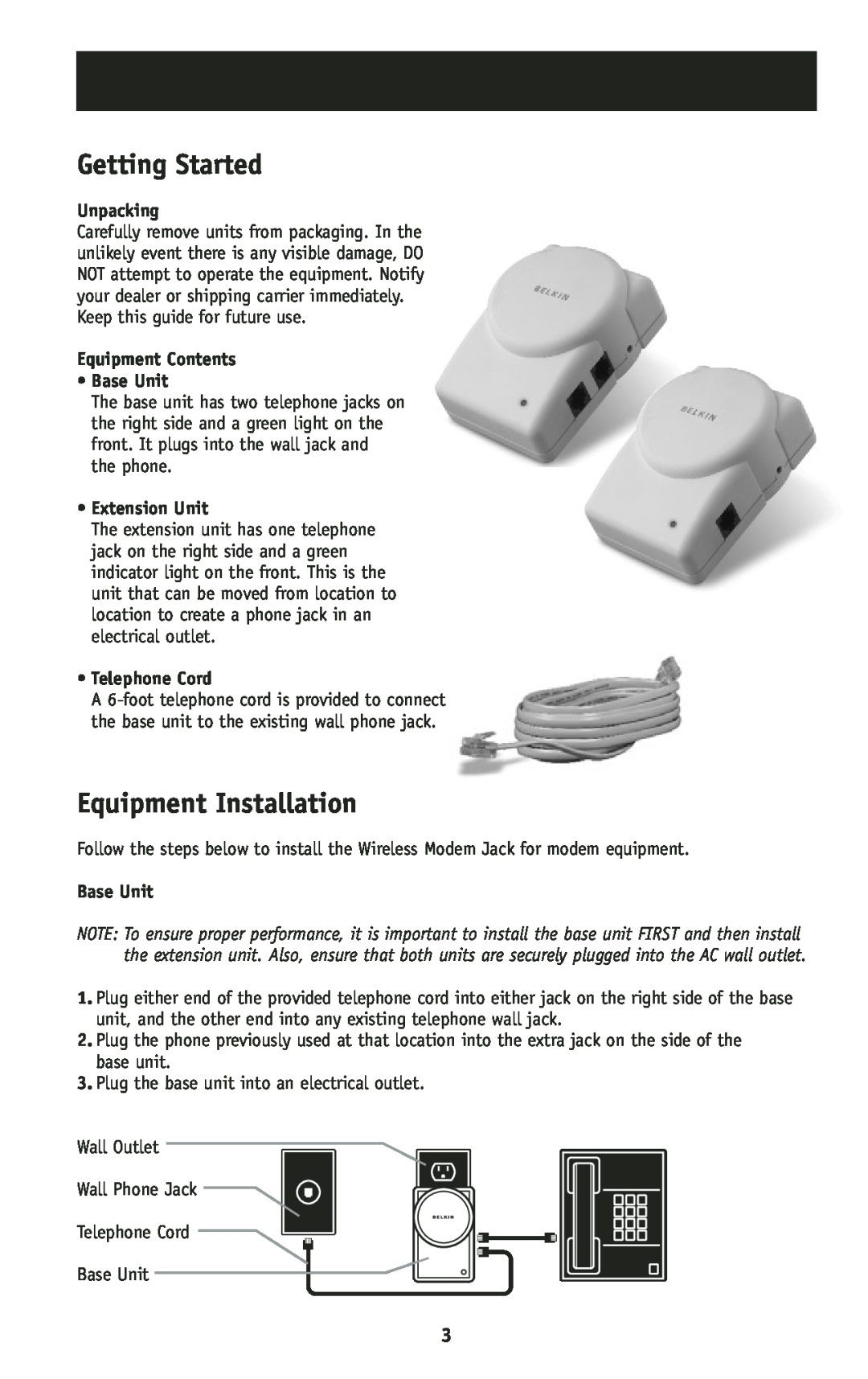 Belkin F8V1027 user manual Getting Started, Equipment Installation, Unpacking, Equipment Contents Base Unit, Extension Unit 
