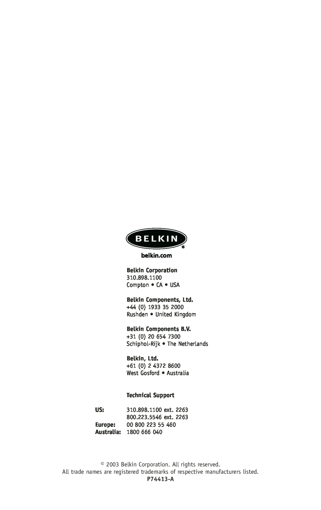 Belkin F8V1027 Belkin Corporation 310.898.1100 Compton CA USA, Belkin Components B.V, Technical Support, P74413-A 