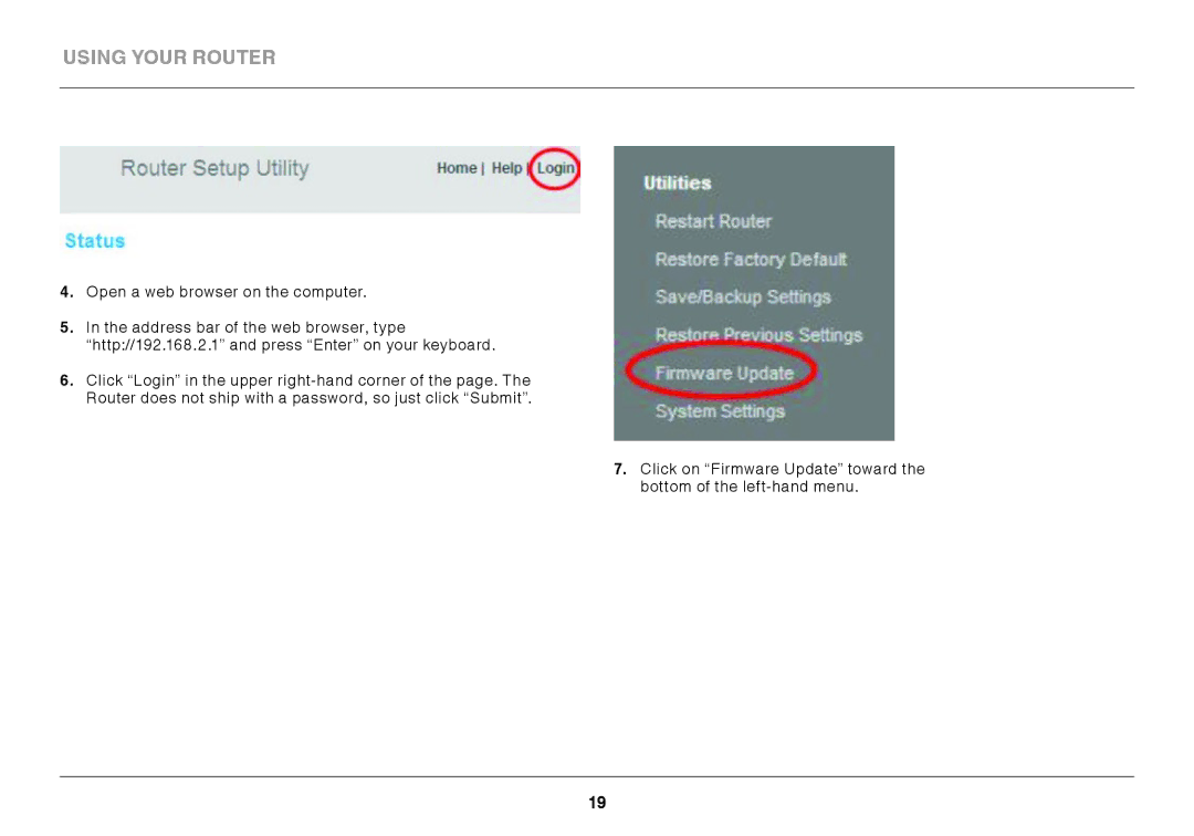 Belkin F9K1001 user manual Using your router 