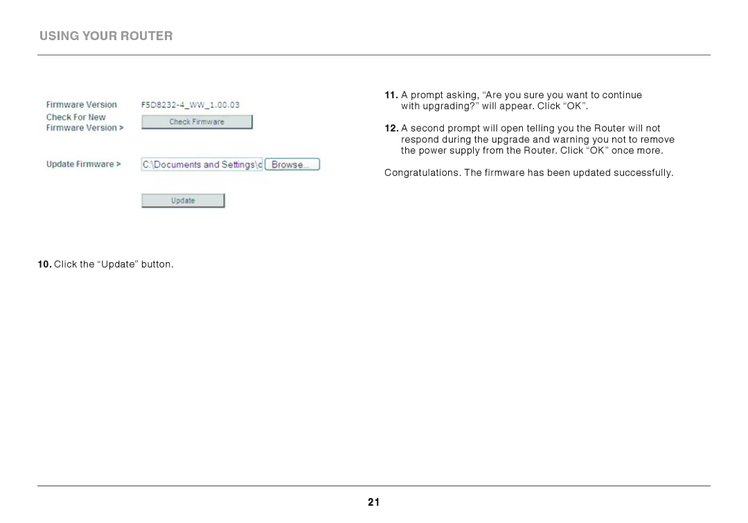 Belkin F9K1001 user manual Using your router 