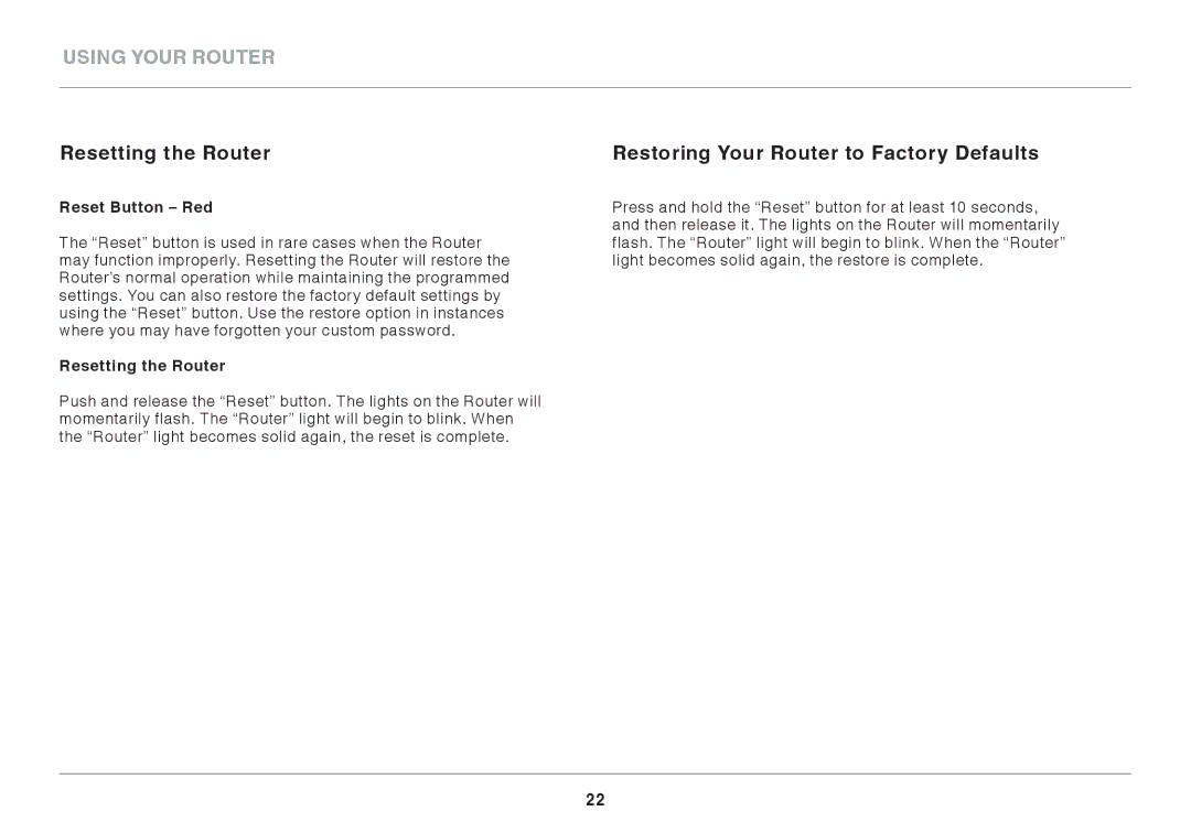 Belkin F9K1001 user manual Resetting the Router, Restoring Your Router to Factory Defaults, Reset Button Red 