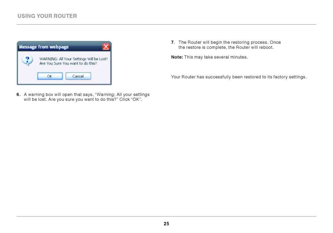 Belkin F9K1001 user manual Using your router 