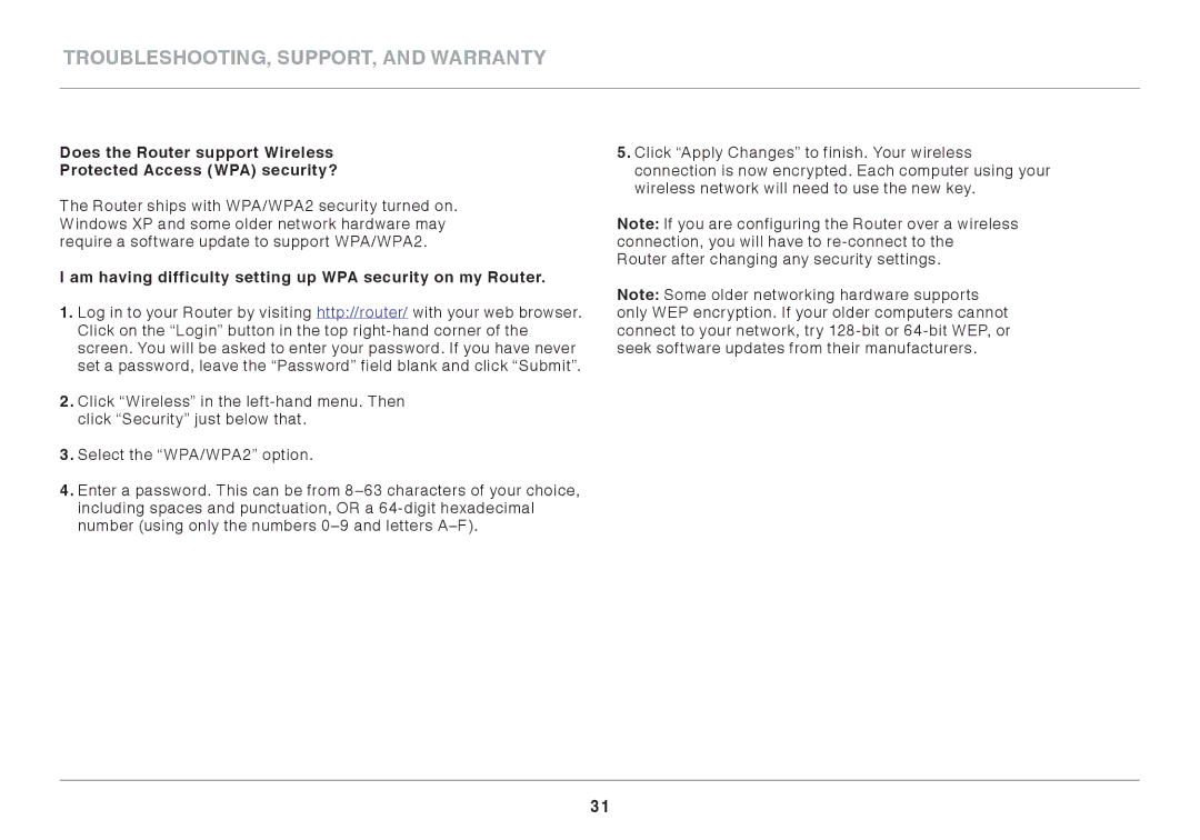 Belkin F9K1001 user manual Am having difficulty setting up WPA security on my Router 