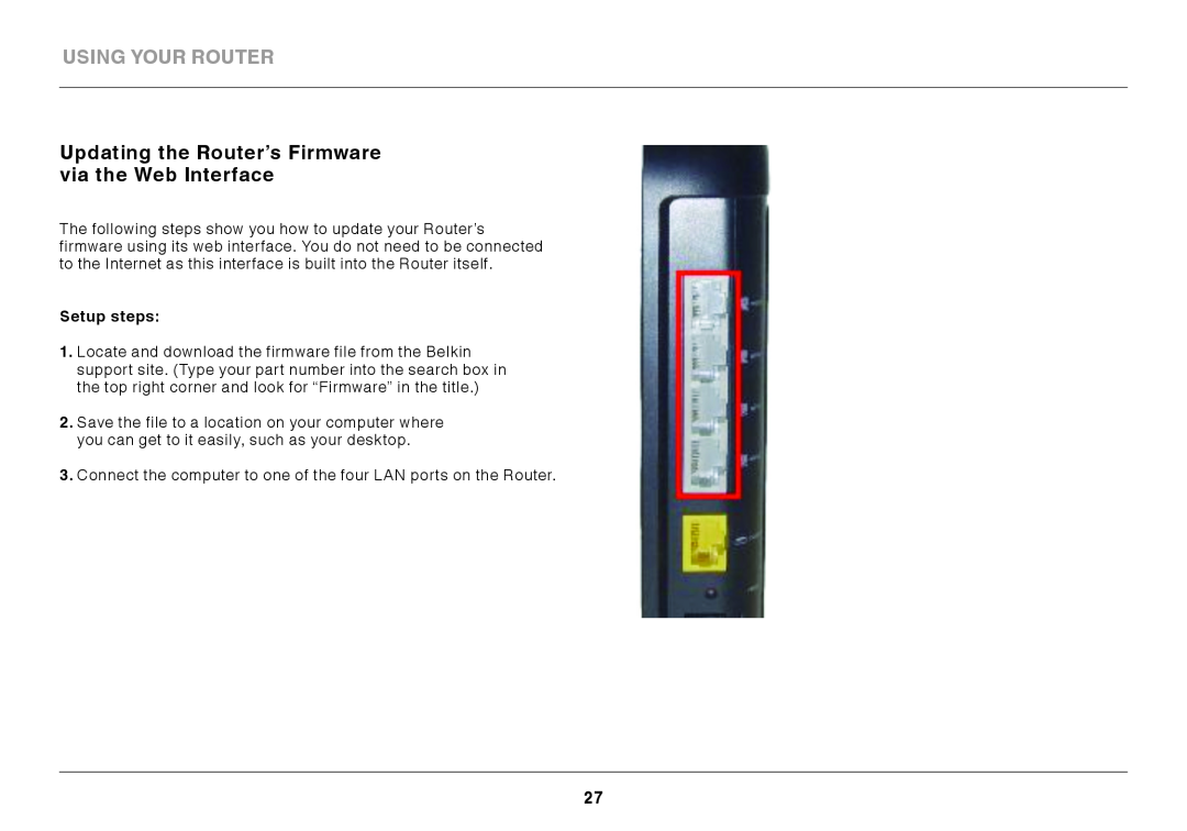 Belkin F9K1002 user manual Updating the Router’s Firmware via the Web Interface, using your router, Setup steps 