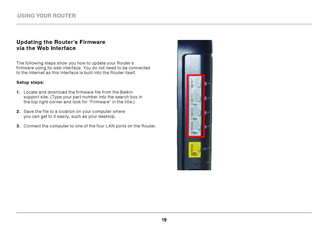 Belkin F9K1003 user manual Updating the Router’s Firmware via the Web Interface, using your router, Setup steps 