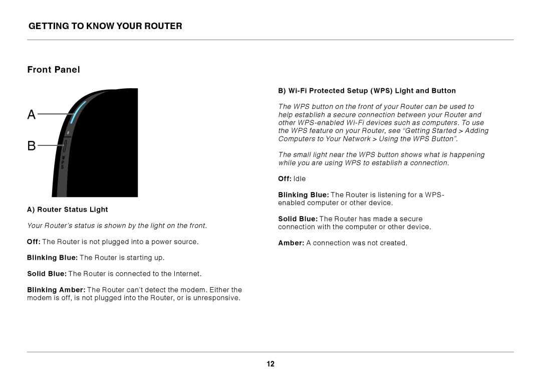 Belkin F9K1003 Getting to Know Your Router Front Panel, Router Status Light, Wi-Fi Protected Setup WPS Light and Button 