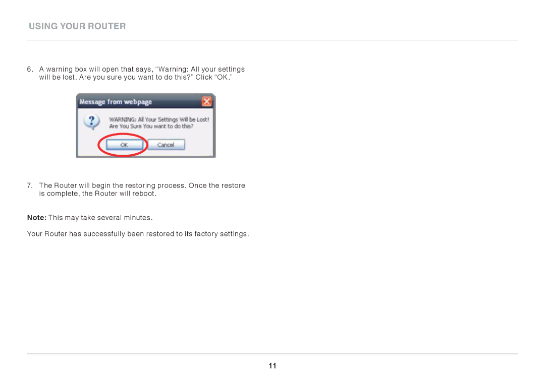 Belkin F9K1107 8820-00920 Rev. A00 user manual Using Your Router 