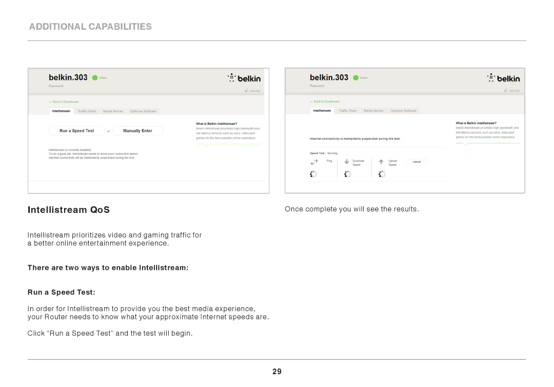 Belkin F9K1116 user manual Intellistream QoS, There are two ways to enable Intellistream Run a Speed Test 