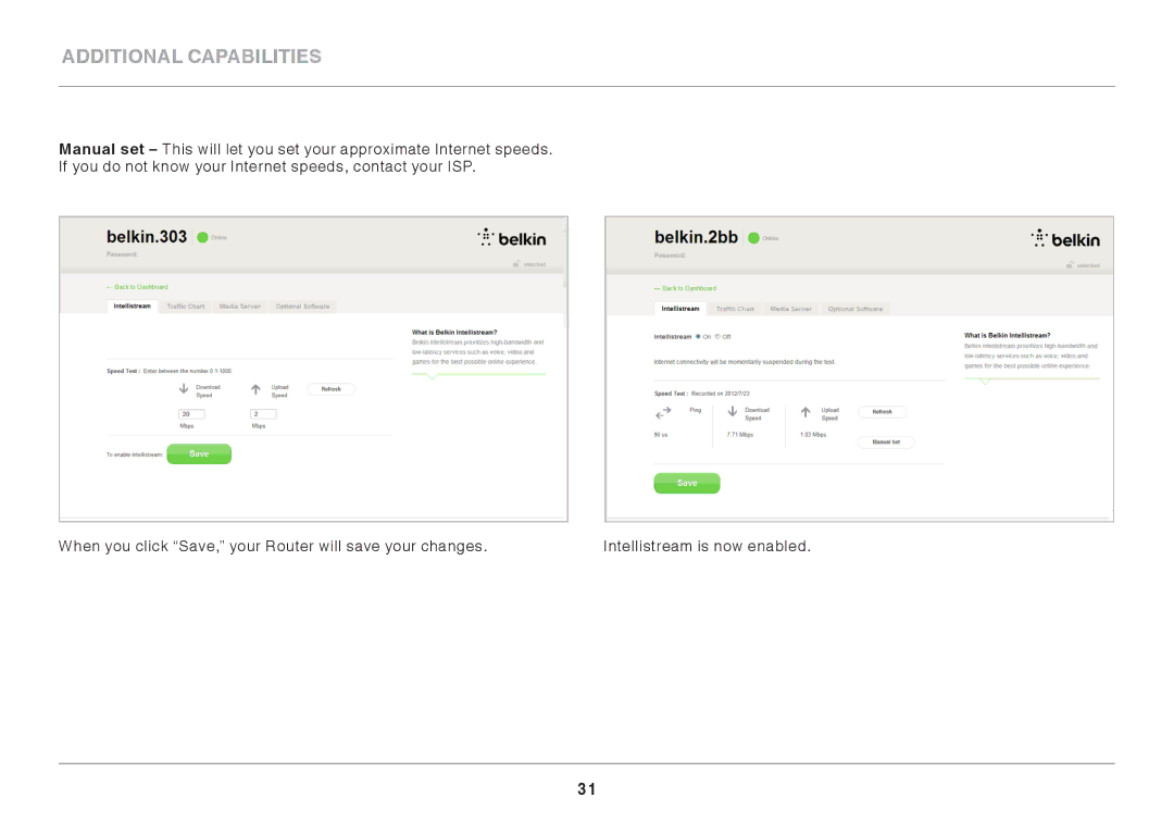 Belkin F9K1116 user manual Additional Capabilities 