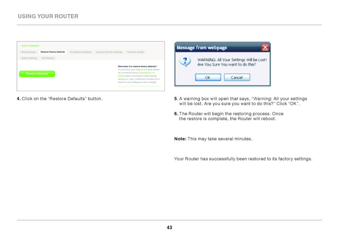 Belkin F9K1116 user manual Using Your Router 