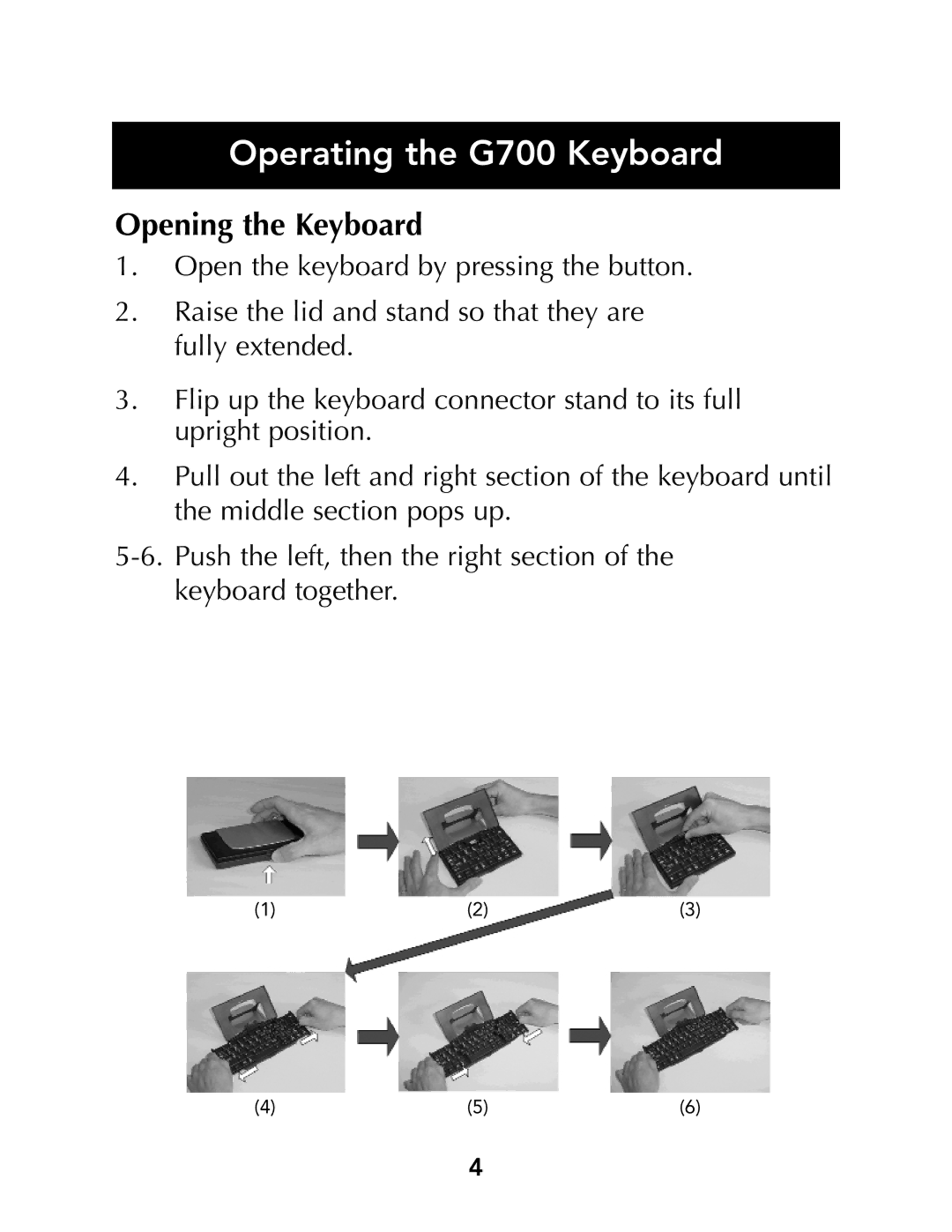 Belkin G700 Series manual Operating the G700 Keyboard, Opening the Keyboard 