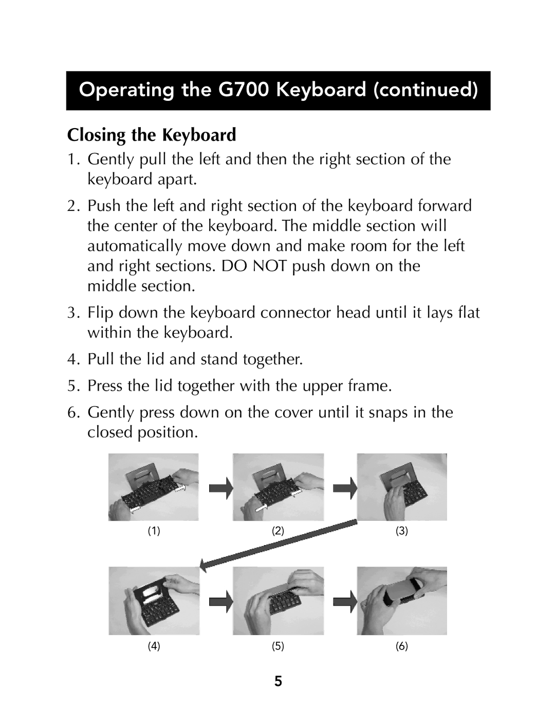 Belkin G700 Series manual Closing the Keyboard 