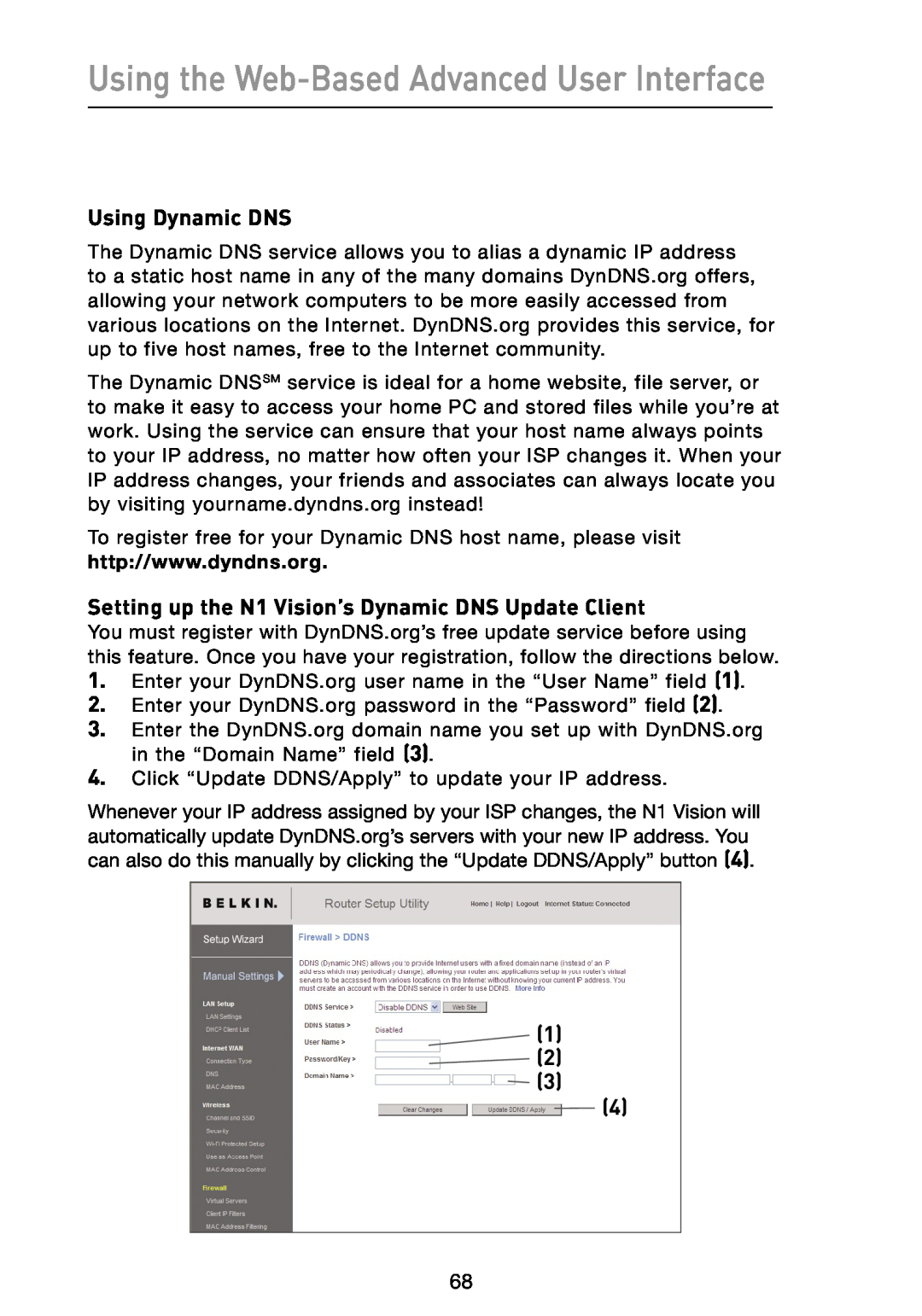 Belkin user manual Using Dynamic DNS, Setting up the N1 Vision’s Dynamic DNS Update Client 