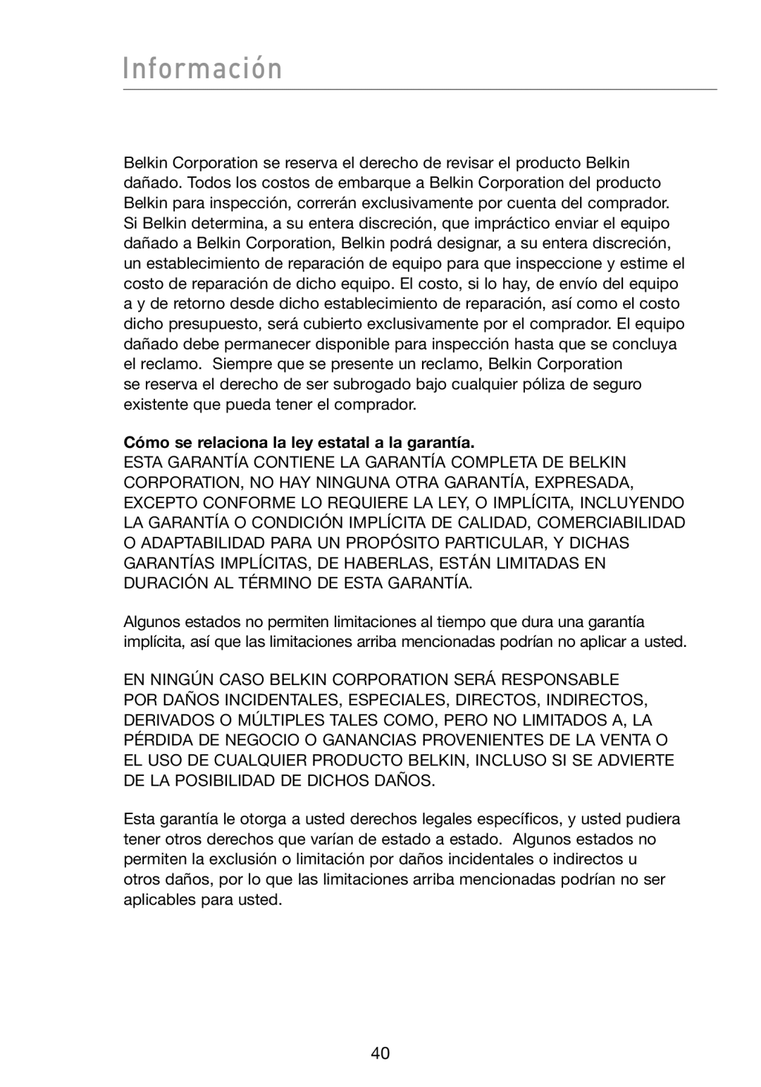 Belkin N1 user manual Información, Cómo se relaciona la ley estatal a la garantía 