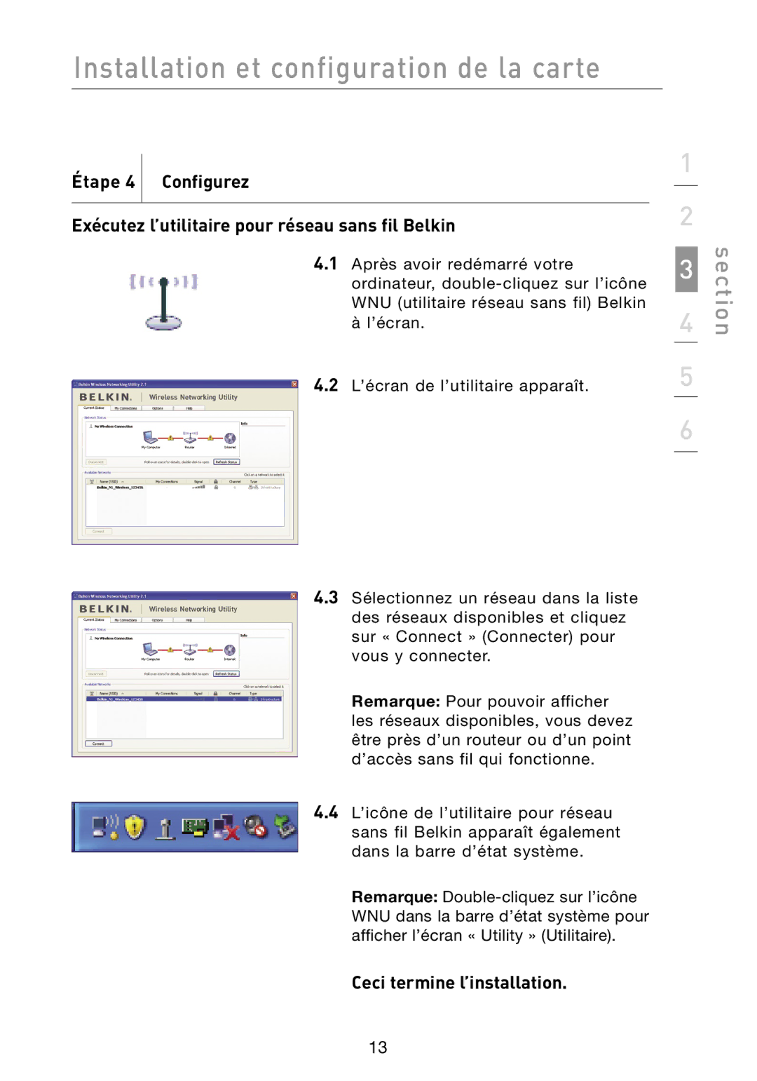 Belkin N1 user manual Ceci termine l’installation 