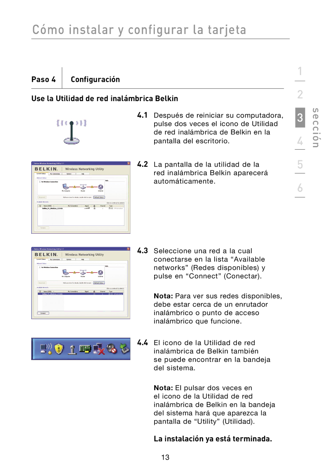 Belkin N1 user manual La instalación ya está terminada 