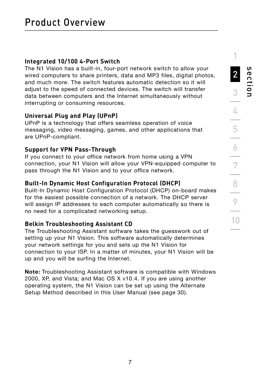 Belkin N1 user manual Integrated 10/100 4-Port Switch, Universal Plug and Play UPnP, Support for VPN Pass-Through 