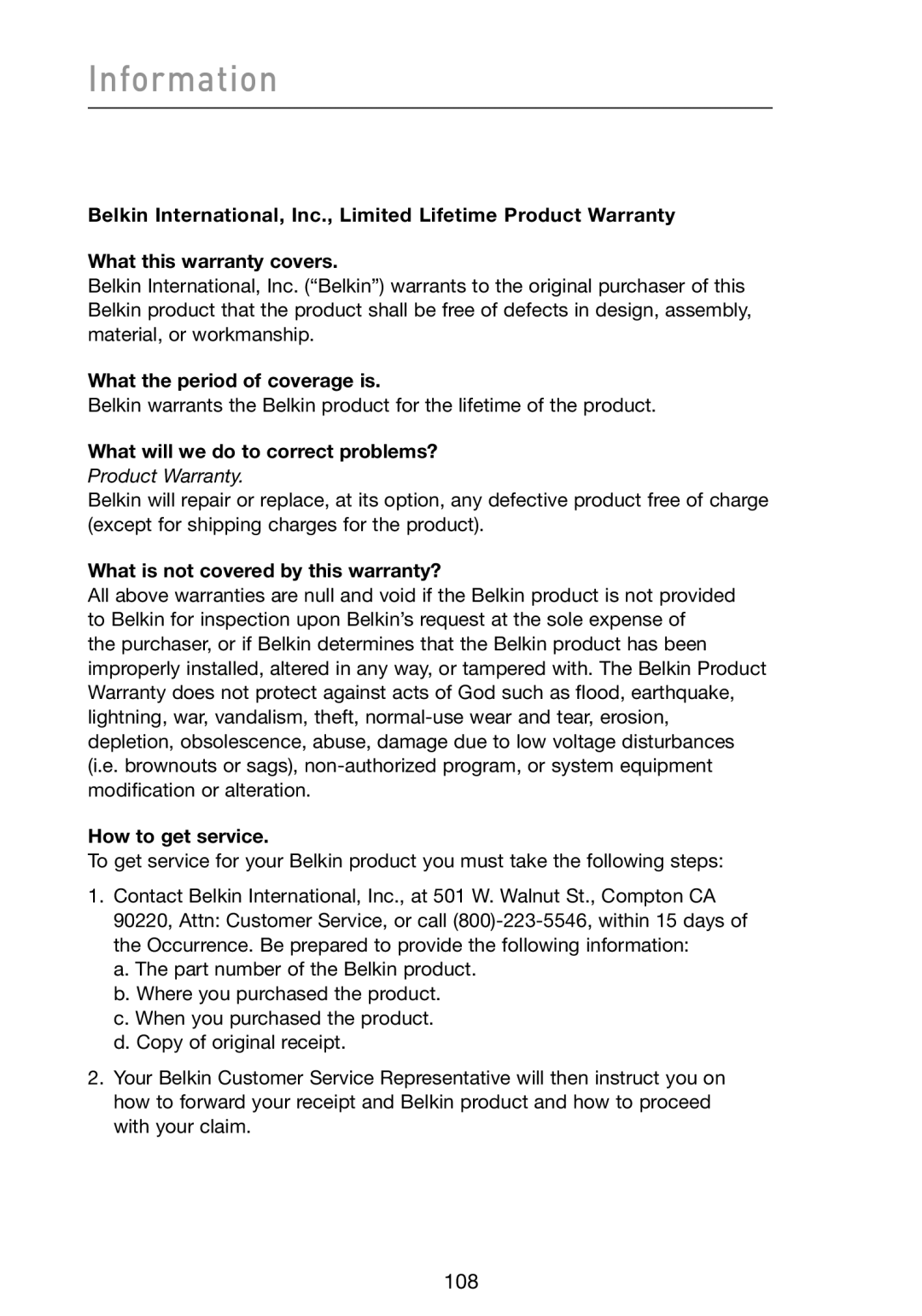 Belkin N1 What the period of coverage is, What will we do to correct problems?, What is not covered by this warranty? 