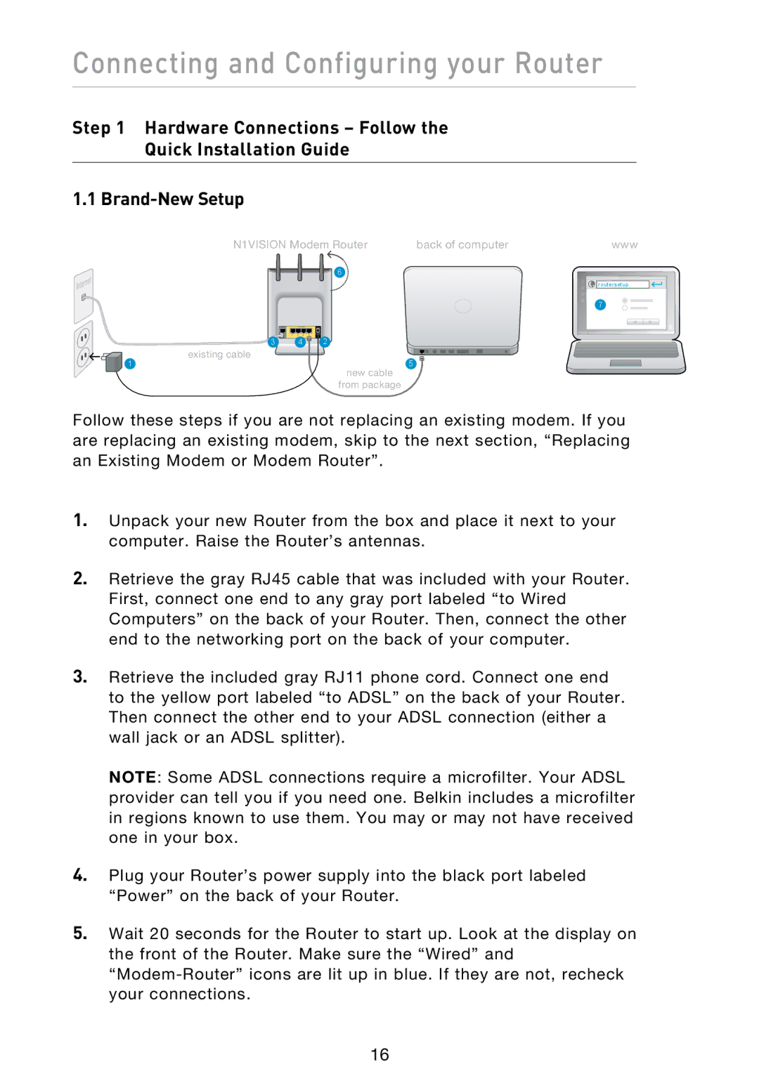 Belkin N1 user manual Connecting and Configuring your Router 