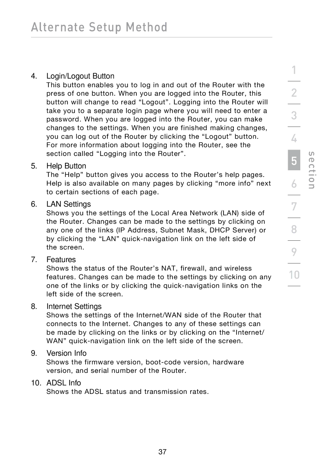 Belkin N1 user manual Login/Logout Button, Help Button, LAN Settings, Features, Internet Settings, Version Info, Adsl Info 