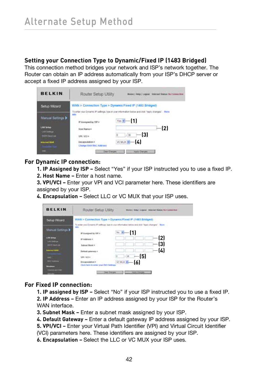 Belkin N1 user manual For Dynamic IP connection, For Fixed IP connection 